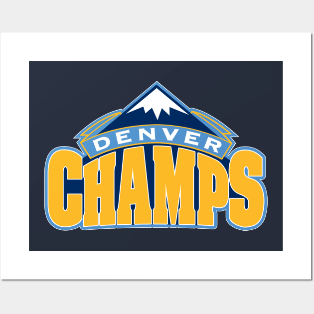 Denver is home of the champs! Wall Art by MalmoDesigns